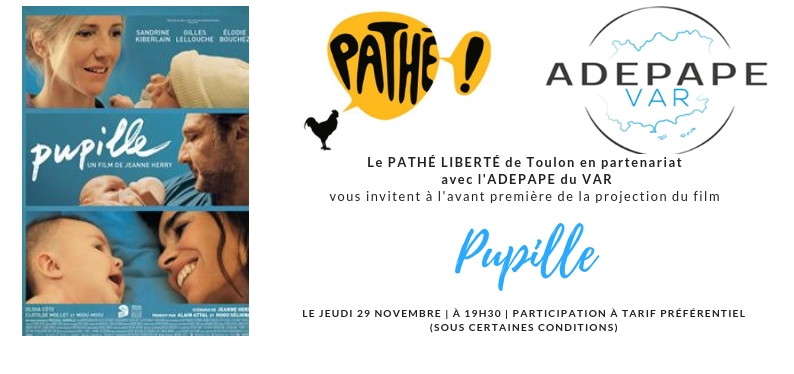 Invitation de l’ADEPAPE Var et du Pathé Liberté Toulon à l’avant-première de « Pupille », jeudi 29 novembre à 19 h 30.