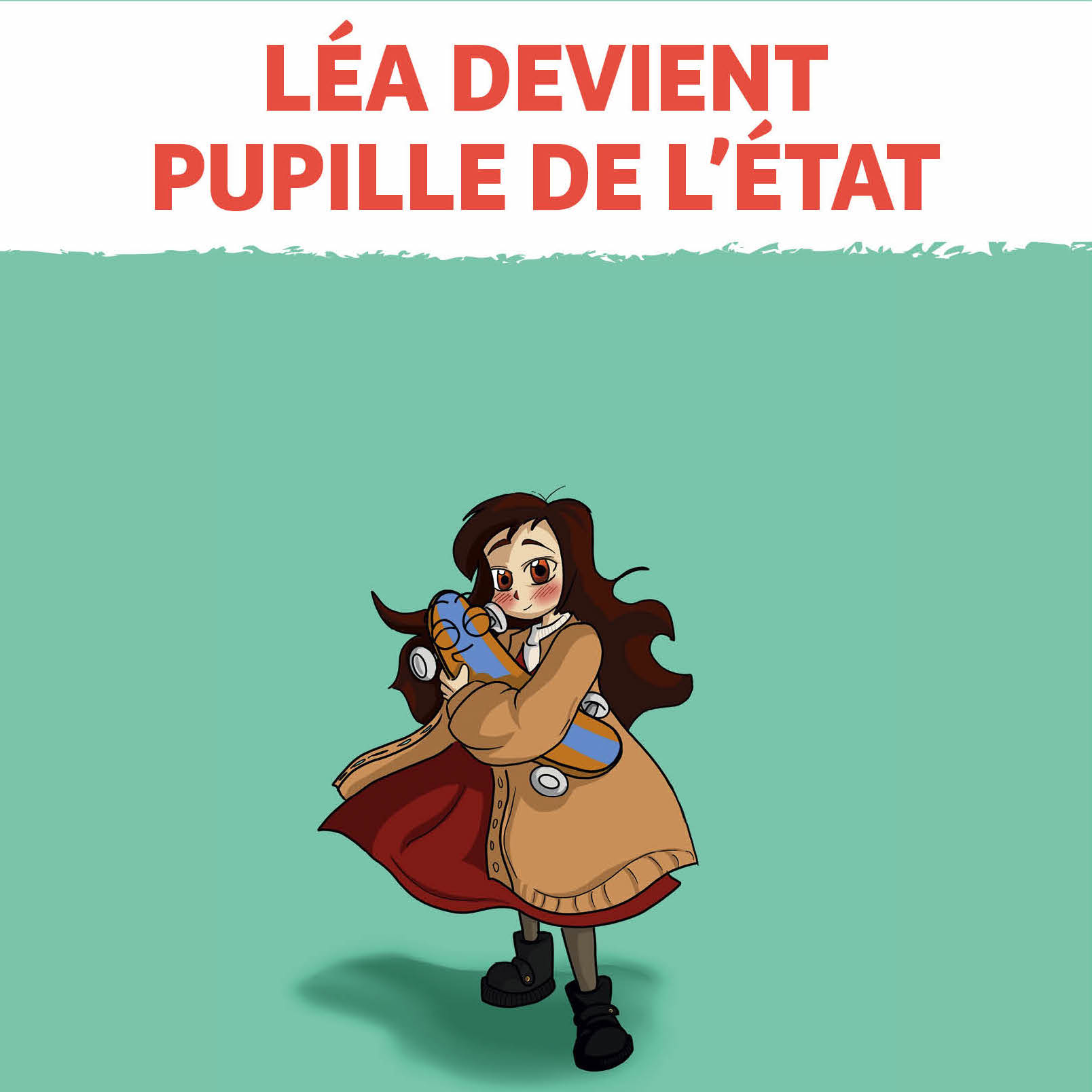 La couverture illustrée du livret « Léa devient pupille de l’État ».